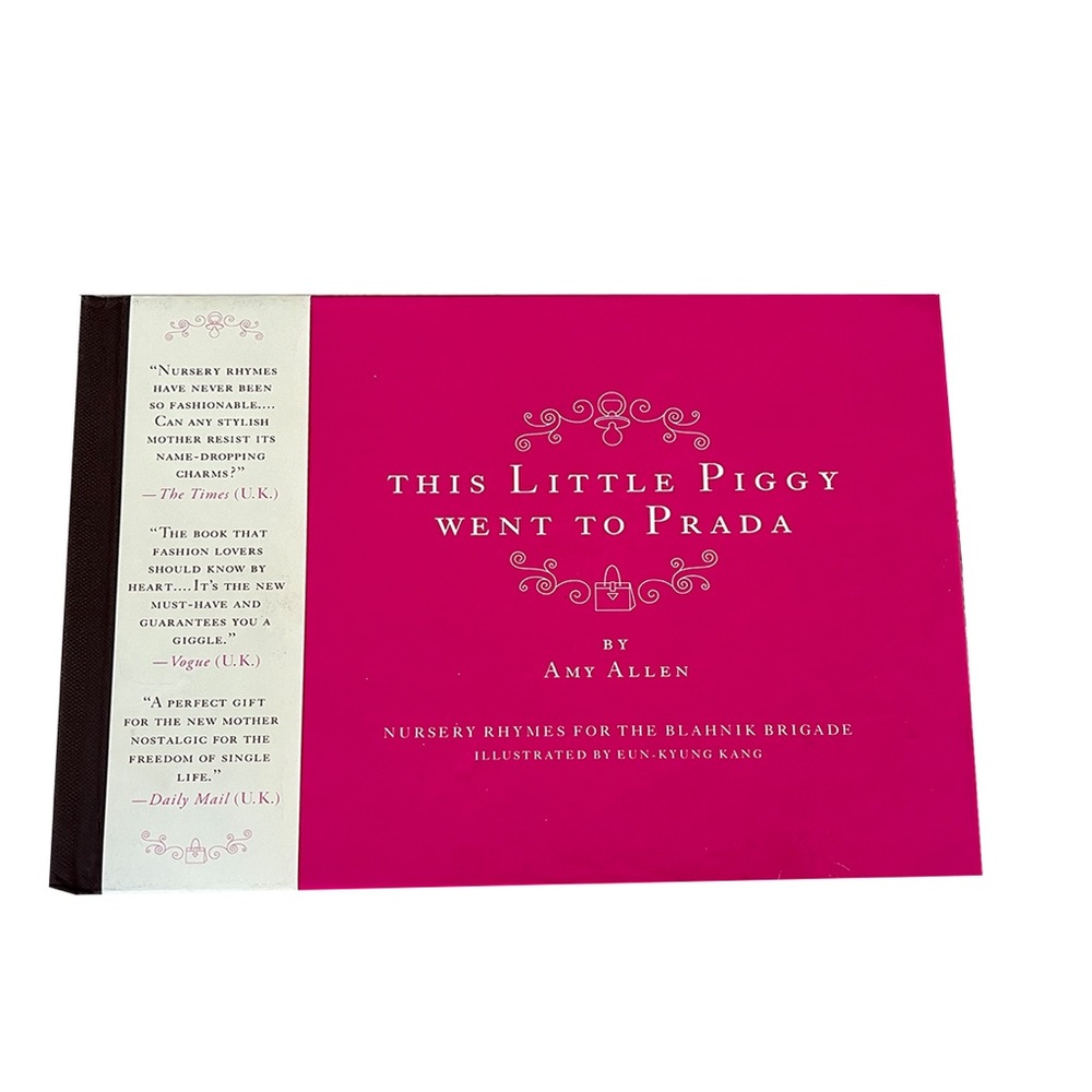 New: This Little Piggy Went to Prada: Nursery Rhymes